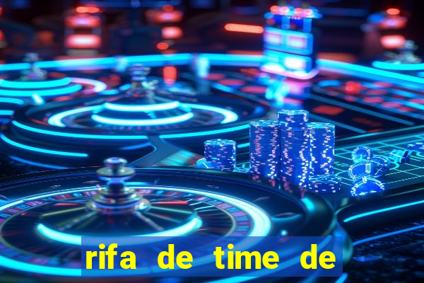 rifa de time de futebol qual sai mais